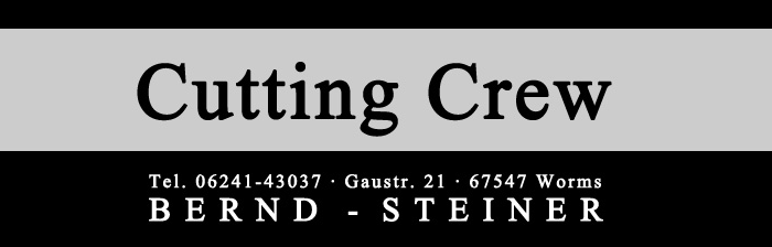 Cutting Crew Bernd Steiner Worms